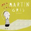 MARTIN GRIS