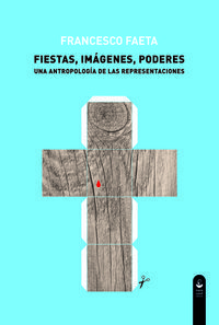 FIESTAS, IMÁGENES, PODERES