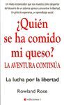 ¿QUIEN SE HA COMIDO MI QUESO?.  LA AVENTURA CONTINUA