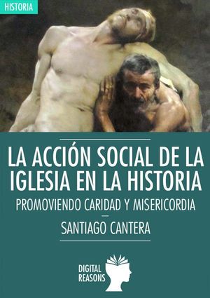 LA ACCIÓN SOCIAL DE LA IGLESIA EN LA HISTORIA