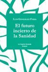 EL FUTURO INCIERTO DE LA SANIDAD