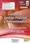 CUERPO DE GESTIÓN PROCESAL Y ADMINISTRATIVA TEST VOL. 2