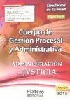 CUERPO DE GESTIÓN PROCESAL Y ADMINISTRATIVA. SIMULACROS DE EXAMEN