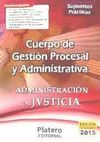 CUERPO DE GESTIÓN PROCESAL Y ADMINISTRATIVA. SUPUESTOS PRACTICOS