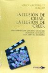 ILUSION DE CREAR, LA ILUSION DE CREER,LA