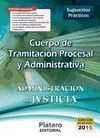 CUERPO DE TRAMITACION PROCESAL Y ADMINISTRATIVO SUPUESTOS PRACTICOS