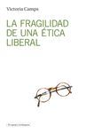 LA FRAGILIDAD DE UNA ÉTICA LIBERAL