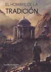 HOMBRE DE LA TRADICION, EL