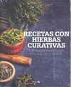 RECETAS CON HIERBAS CURATIVAS