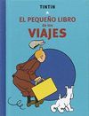 TINTIN. EL PEQUEÑO LIBRO DE LOS VIAJES