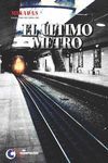 EL ÚLTIMO METRO