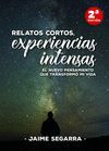 RELATOS CORTOS EXPERIENCIAS INTENSAS. EL NUEVO PENSAMIENTO QUE TRANSFORMÓ MI VID