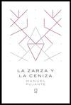 LA ZARZA Y LA CENIZA