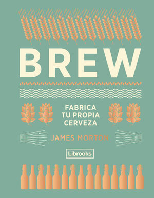 BREW: FÁBRICA TU PROPIA CERVEZA