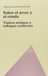 SOBRE EL AMOR Y EL MIEDO. TÓPICOS ANTIGUOS Y ENFOQUES MODERNOS