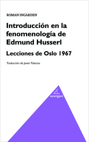 INTRODUCCIÓN EN LA FENOMENOLOGÍA DE EDMUND HUSSERL.