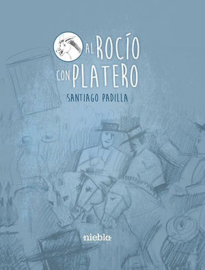 AL ROCÍO CON PLATERO