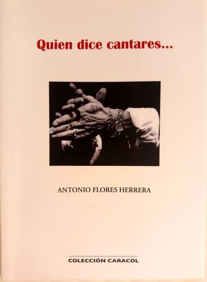 QUIEN DICE CANTARES...