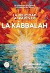 LA FELICIDAD A TRAVÉS DE LA KÁBBALAH