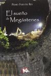 EL SUEÑO DE MEGÁSTENES