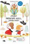 ¡YUJU! PRINCIPE AZUL, ¿DONDE ESTAS?
