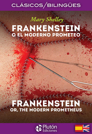 FRANKESTEIN O EL MODENRO PROMETEO (BILINGUE)