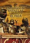 DICCIONARIO DE BATALLAS DE LA HISTORIA DE ROMA (753 A.C. - 476 D.C.)