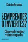 ¿EMPRENDES O INVIERTES?