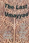 THE LAST UMAYYAD