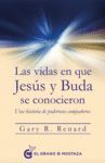 LAS VIDAS EN QUE JESÚS Y BUDA SE CONOCIERON