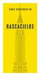 COMO CONSTRUIR UN RASCACIELOS
