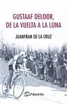 GUSTAAF DELOOR, DE LA VUELTA A LA LUNA