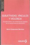 SUBJETIVIDAD, VÍNCULOS Y VIOLENCIA