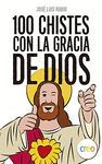 100 CHISTES CON LA GRACIA DE DIOS