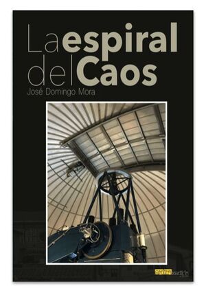 LA ESPIRAL DEL CAOS