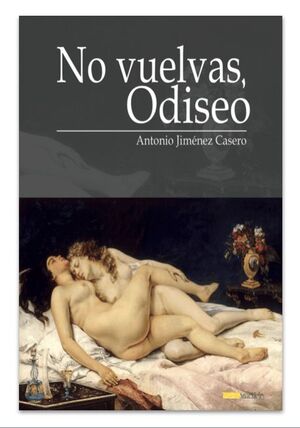 NO VUELVAS, ODISEO