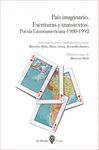 PAÍS IMAGINARIO. ESCRITURAS Y TRANSTEXTOS. POESÍA LATINOAMERICANA 1980-1992