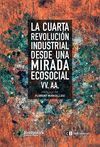 LA CUARTA REVOLUCIÓN INDUSTRIAL DESDE UNA MIRADA  ECOSOCIAL