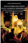 ENCUENTRO CON JESUS EN EL ANTIGUO TESTAMENTO