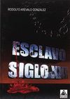 ESCLAVO SIGLO XXI