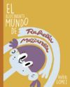 EL ALUCINANTE  MUNDO DE RAFAELLA MOZZARELLA