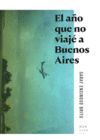 EL AÑO QUE NO VIAJÉ A BUENOS AIRES