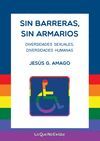 SIN BARRERAS, SIN ARMARIOS