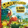 GIGANTOSAURUS. EL HUEVO PERDIDO