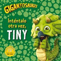 GIGANTOSAURUS INTENTALO OTRA VEZ TINY