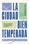 CIUDAD BIEN TEMPERADA, LA