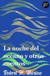 LA NOCHE DEL OCEANO Y OTROS CUENTOS