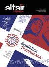 REVISTA ALTAIR MAGAZINE 10 CRÓNICAS DE REPÚBLICA DOMINICANA