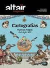 REVISTA ALTAIR MAGAZINE 13 CARTOGRAFIAS. NUEVOS MAPAS DEL SIGLO XXI