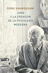 JUNG Y LA CREACIÓN DE LA PSICOLOGÍA MODERNA